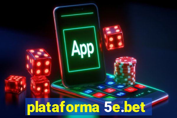 plataforma 5e.bet